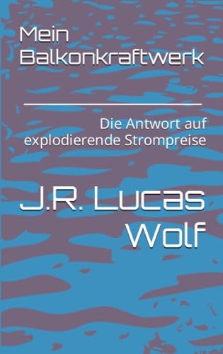Mein Balkonkraftwerk: Die Antwort auf explodierende Strompreise